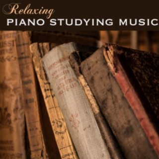 Relaxing Piano Studying Music: Classical Piano New Age To Study By & Practice Meditation