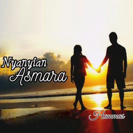 Nyanyian Asmara | Boomplay Music