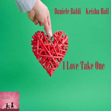 I Love Take One (Original mix) ft. Keisha Hall | Boomplay Music