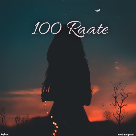 100 Raate | Boomplay Music