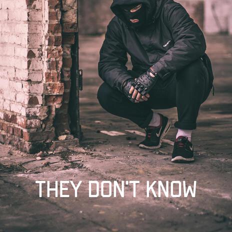 They don't know | Boomplay Music