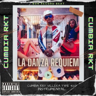 La Danza Requiem (Cumbia 420 RKT)