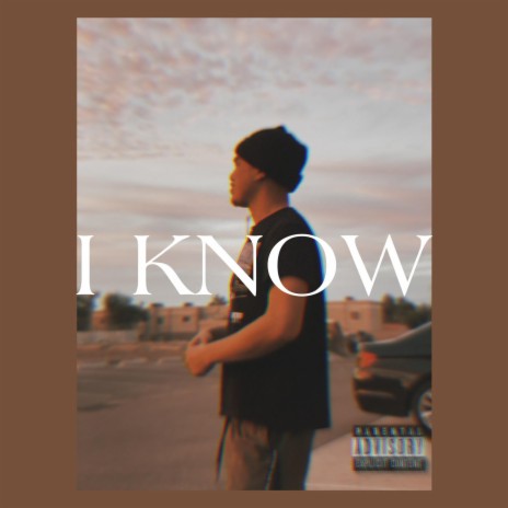 I KNOW | Boomplay Music