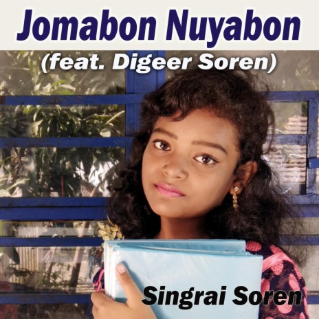 Jomabon Nuyabon ft. Digeer Soren | Boomplay Music