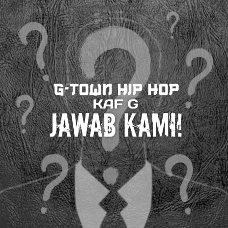 Jawab Kami! ft. Kaf G | Boomplay Music