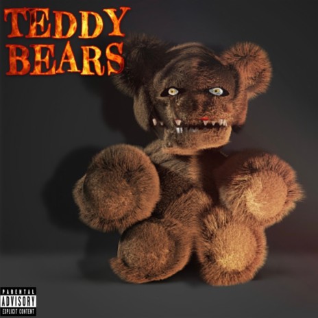 Teddy Bears | Boomplay Music