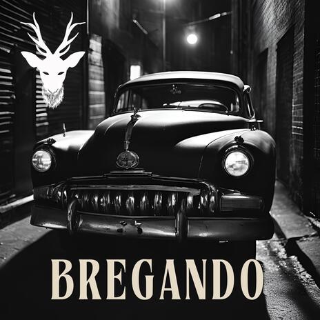 Bregando | Boomplay Music