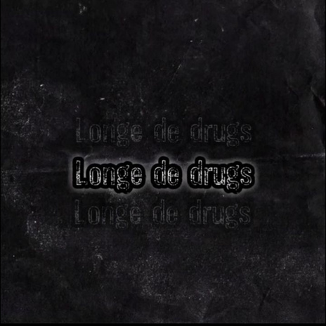 Longe de drugs