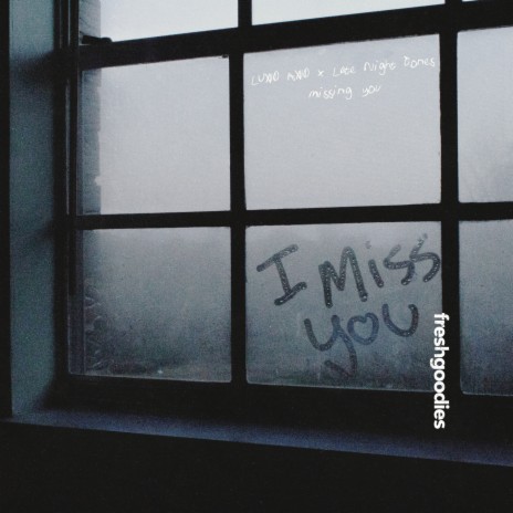 missing you ft. Late Night Tones | Boomplay Music