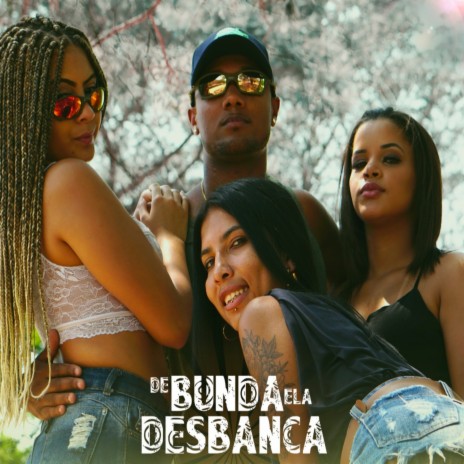 De Bunda Ela Desbanca | Boomplay Music