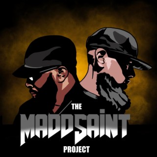 The MaddSaint Project