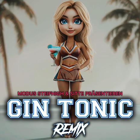 Gin Tonic ft. Modus Steifhigh | Boomplay Music