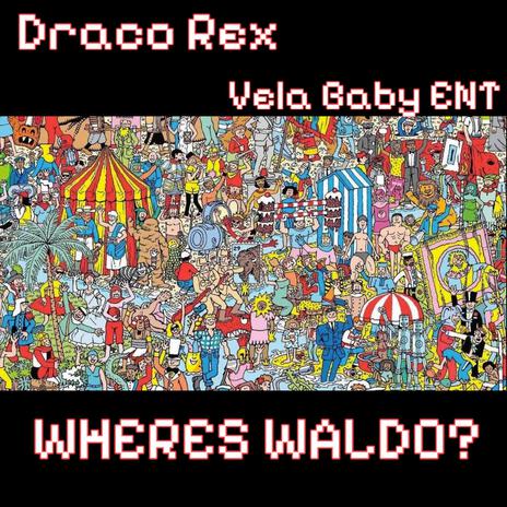 Wheres Waldo (Spin The Block) ft. VelaBabyENT S.O.T. | Boomplay Music