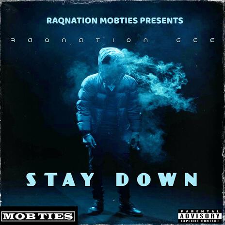 STAY DOWN | Boomplay Music