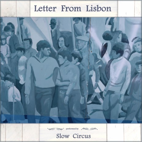 Letter From Lisbon | Boomplay Music