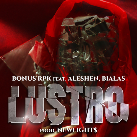 LUSTRO ft. Białas, Aleshen, Newlight$ & Leśny | Boomplay Music