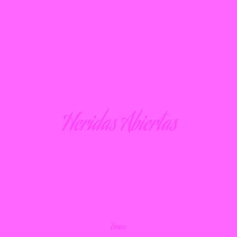 Heridas Abiertas | Boomplay Music