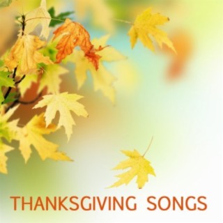 Thanksgiving Songs