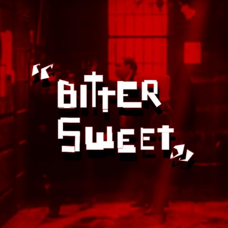 Bitter Sweet (Mastered) | Boomplay Music