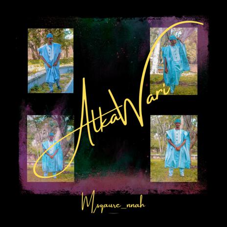 Alkawari ft. Msquare_nnah | Boomplay Music