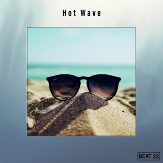 Hot Wave Beat 22