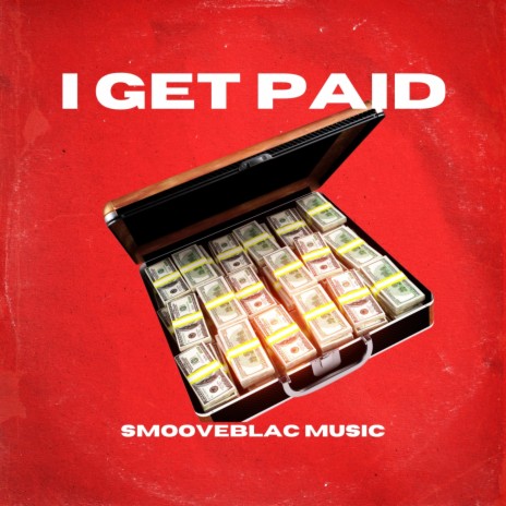 I Get Paid | Boomplay Music
