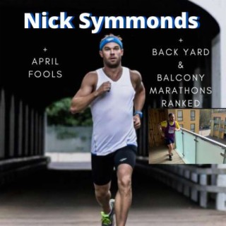 Guest Nick Symmonds + April Fools + Backyard & Balcony Marathons Ranked