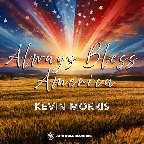 Always Bless America | Boomplay Music