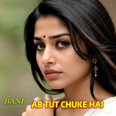 Ab Tut Chuke HAI | Boomplay Music