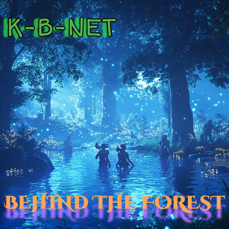 BEHIND THE FOREST | Boomplay Music