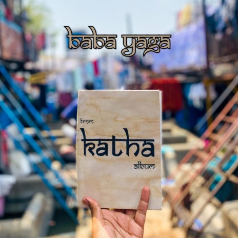 Baba Yaga (from Katha album)