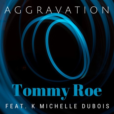 Aggravation ft. K Michelle DuBois | Boomplay Music