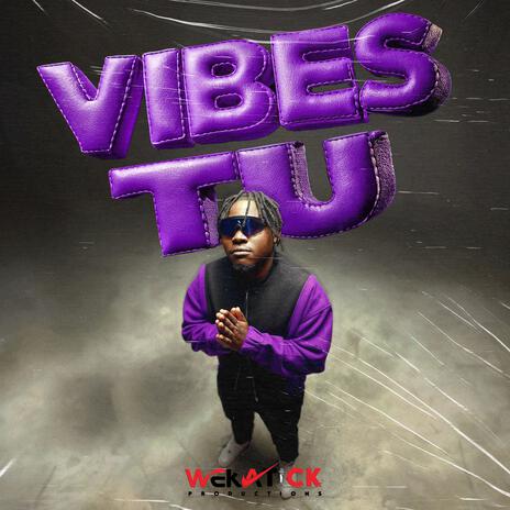 Vibes Tu | Boomplay Music