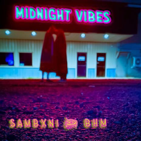 midnight vibes ft. BHM Beats | Boomplay Music