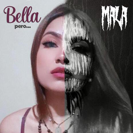 Bella Pero Mala | Boomplay Music