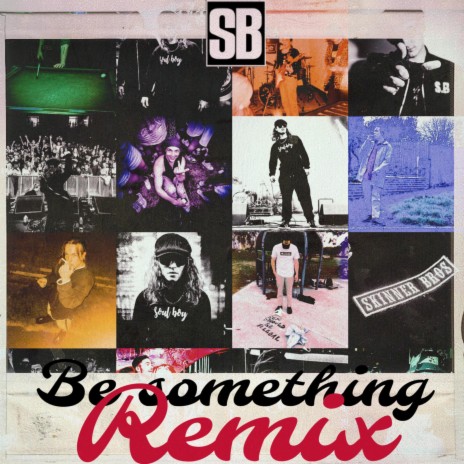 BE SOMETHING (The Skinner Brothers Remix) ft. Tommi