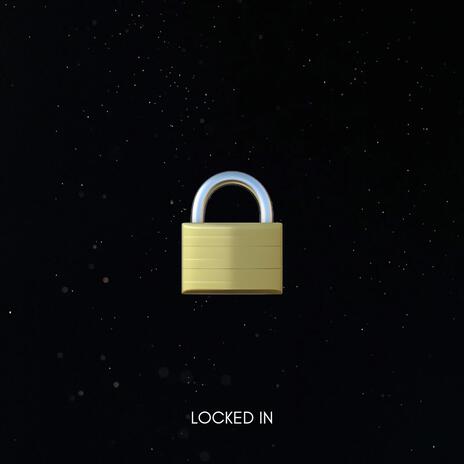 LOCKED IN ft. Gerz | Boomplay Music