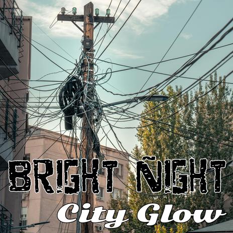 City Glow | Boomplay Music