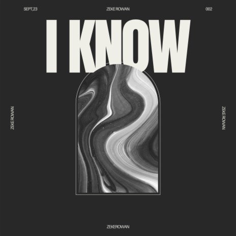 I KNOW | Boomplay Music
