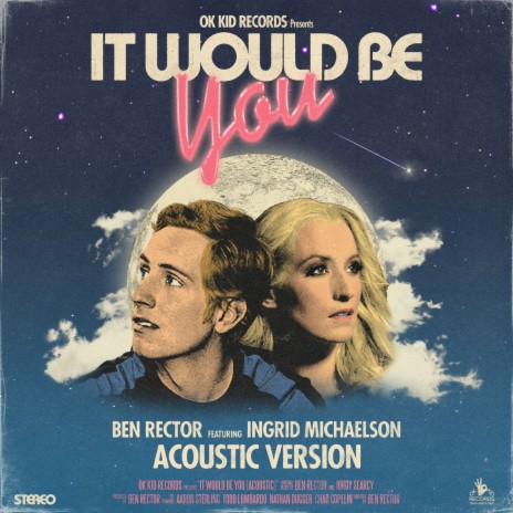 It Would Be You (Acoustic) ft. Ingrid Michaelson
