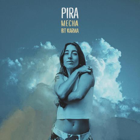 Pira ft. MECHA | Boomplay Music