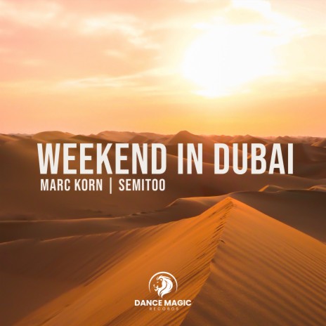 Weekend In Dubai ft. Semitoo | Boomplay Music