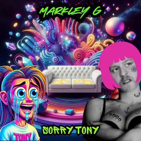 Sorry Tony | Boomplay Music