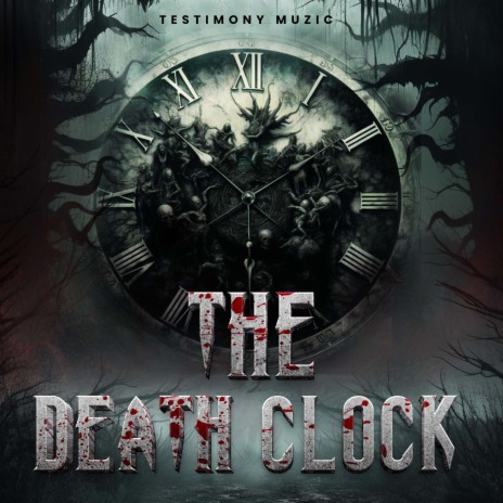 The Death Clock | Boomplay Music