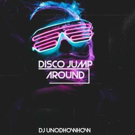 Disco Jump Around (Remastered 2023) | Boomplay Music