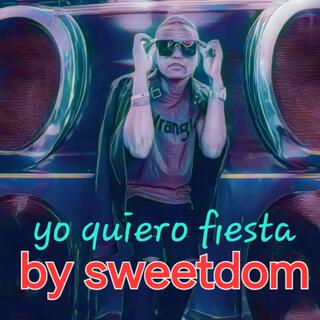 yo quiero fiesta lyrics | Boomplay Music