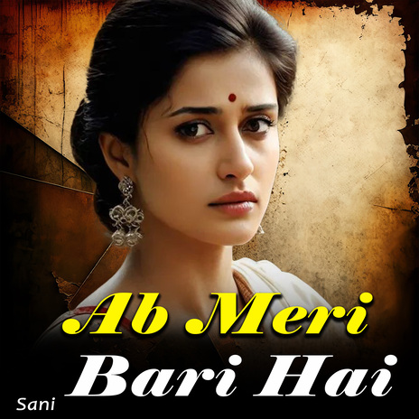 Ab Meri Bari Hai | Boomplay Music