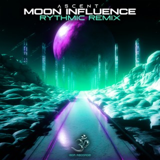 Moon Influence (Rythmic Remix)