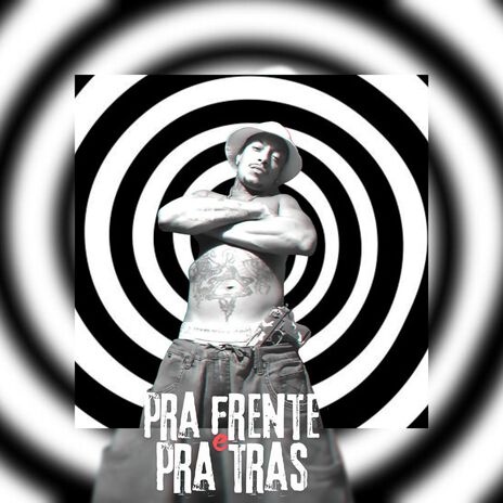 PRA FRENTE E PRA TRAS | Boomplay Music