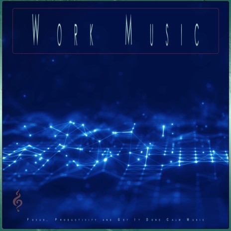 Relaxing Work and Focus Music ft. Working Music Experience & Work Music Experience | Boomplay Music